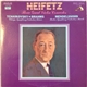 Jascha Heifetz, Tchaikovsky • Brahms, Mendelssohn - Three Great Violin Concertos