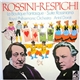 Rossini - Respighi, The Royal Philharmonic Orchestra, Antal Dorati - La Boutique Fantasque - Suite Rossiniana